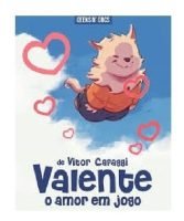 Valente – O amor em jogo